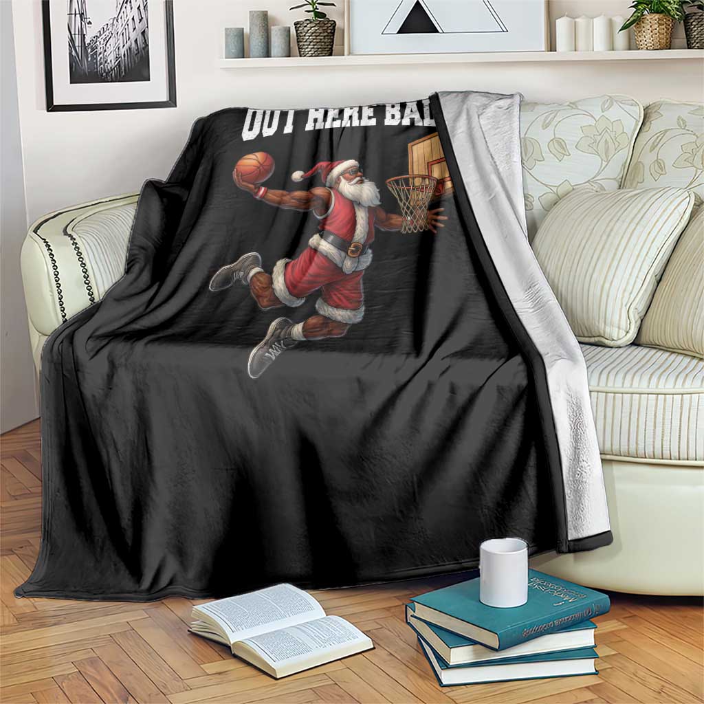 Funny Black Santa Christmas Basketball Throw Blanket Out Here Ballin Xmas Santa Sport TS11 Print Your Wear