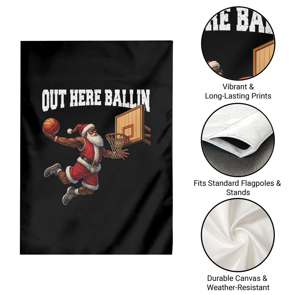Funny Black Santa Christmas Basketball Garden Flag Out Here Ballin Xmas Santa Sport TS11 Print Your Wear