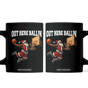 Funny Black Santa Christmas Basketball Coffee Mug Out Here Ballin Xmas Santa Sport TS11 Black Print Your Wear