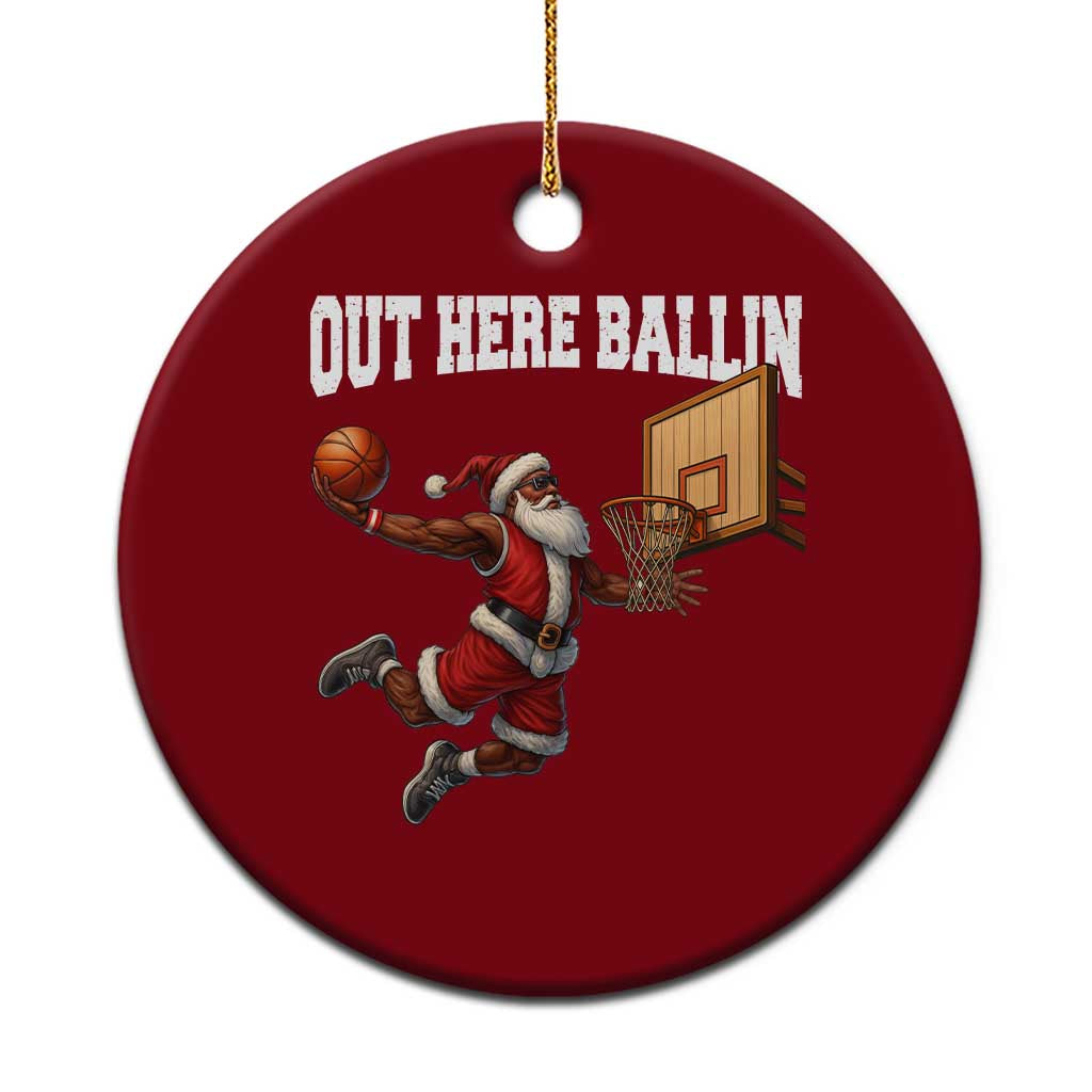 Funny Black Santa Christmas Basketball Ceramic Ornament Out Here Ballin Xmas Santa Sport TS11 1pc Red Print Your Wear
