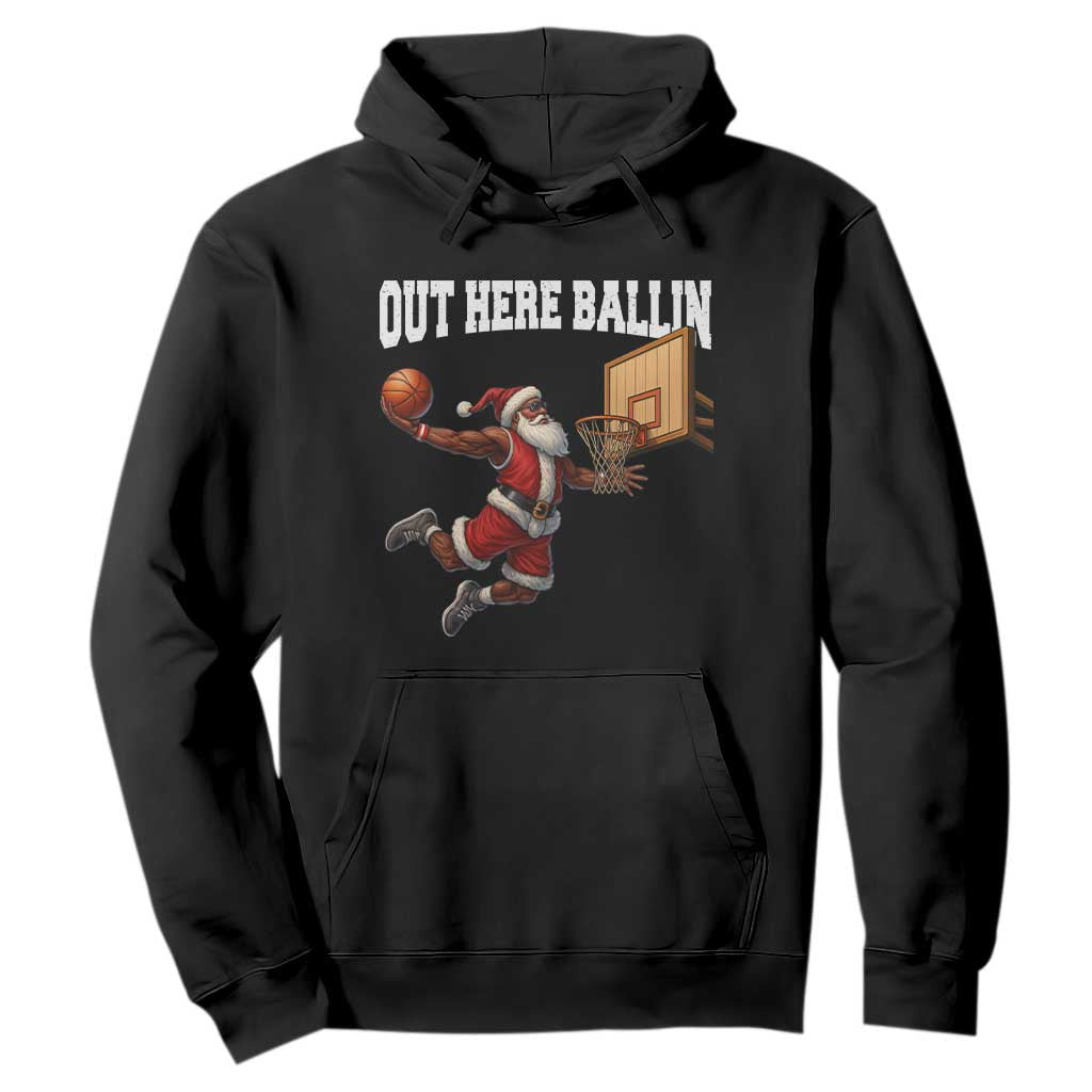 Funny Black Santa Christmas Basketball Hoodie Out Here Ballin Xmas Santa Sport TS11 Black Print Your Wear