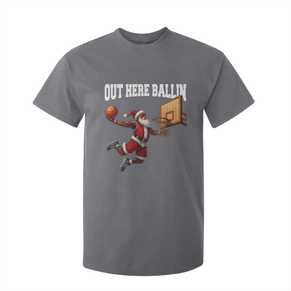 Funny Black Santa Christmas Basketball T Shirt For Kid Out Here Ballin Xmas Santa Sport TS11 Charcoal Print Your Wear