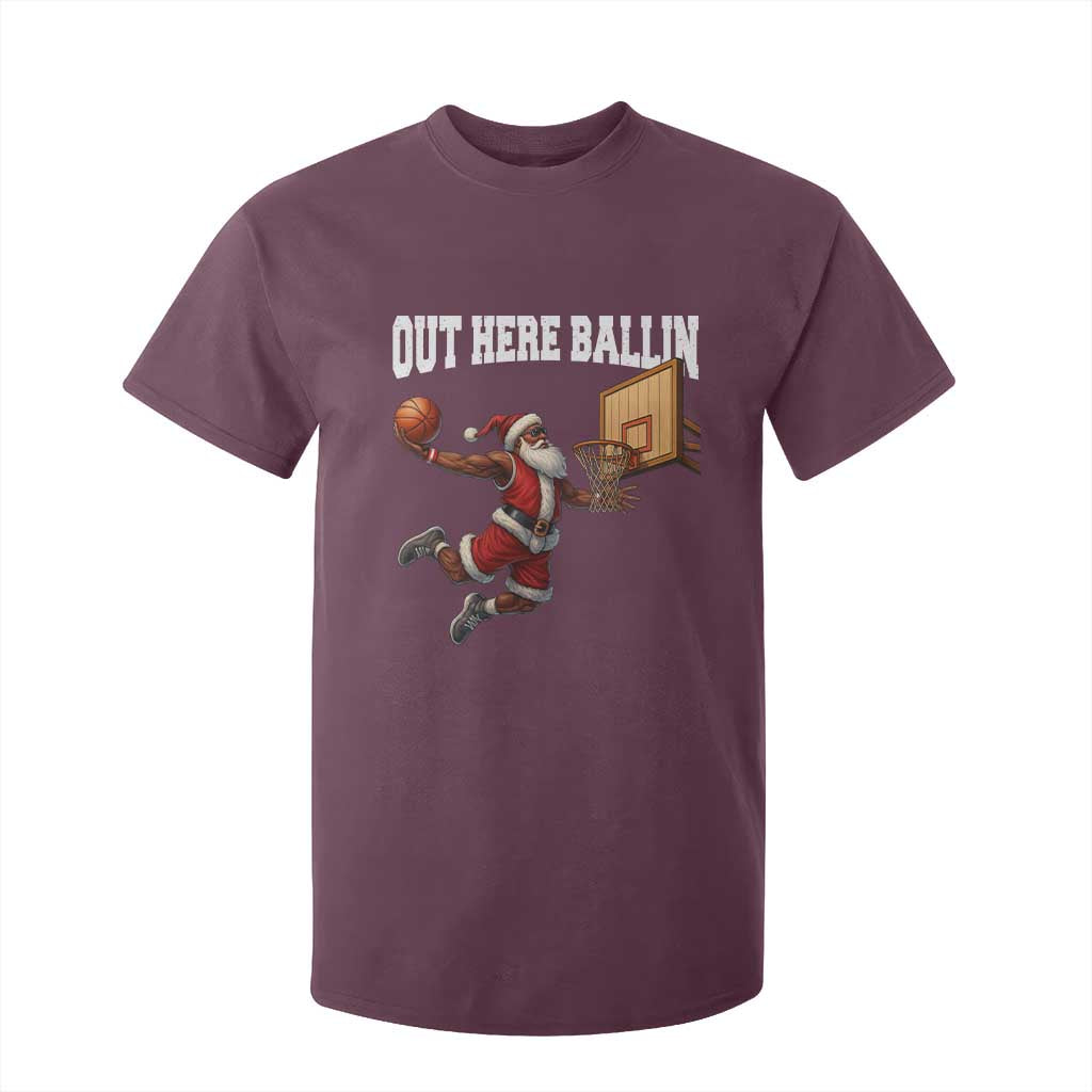 Funny Black Santa Christmas Basketball T Shirt For Kid Out Here Ballin Xmas Santa Sport TS11 Maroon Print Your Wear