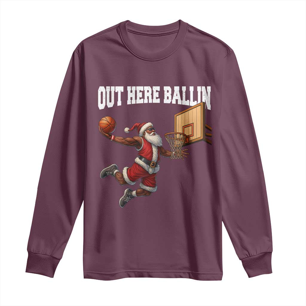 Funny Black Santa Christmas Basketball Long Sleeve Shirt Out Here Ballin Xmas Santa Sport TS11 Maroon Print Your Wear