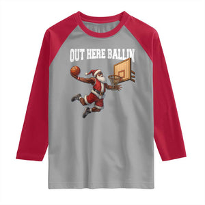 Funny Black Santa Christmas Basketball Raglan Shirt Out Here Ballin Xmas Santa Sport TS11 Sport Gray Red Print Your Wear