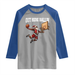 Funny Black Santa Christmas Basketball Raglan Shirt Out Here Ballin Xmas Santa Sport TS11 Sport Gray Royal Print Your Wear