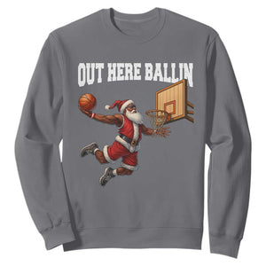 Funny Black Santa Christmas Basketball Sweatshirt Out Here Ballin Xmas Santa Sport TS11 Charcoal Print Your Wear