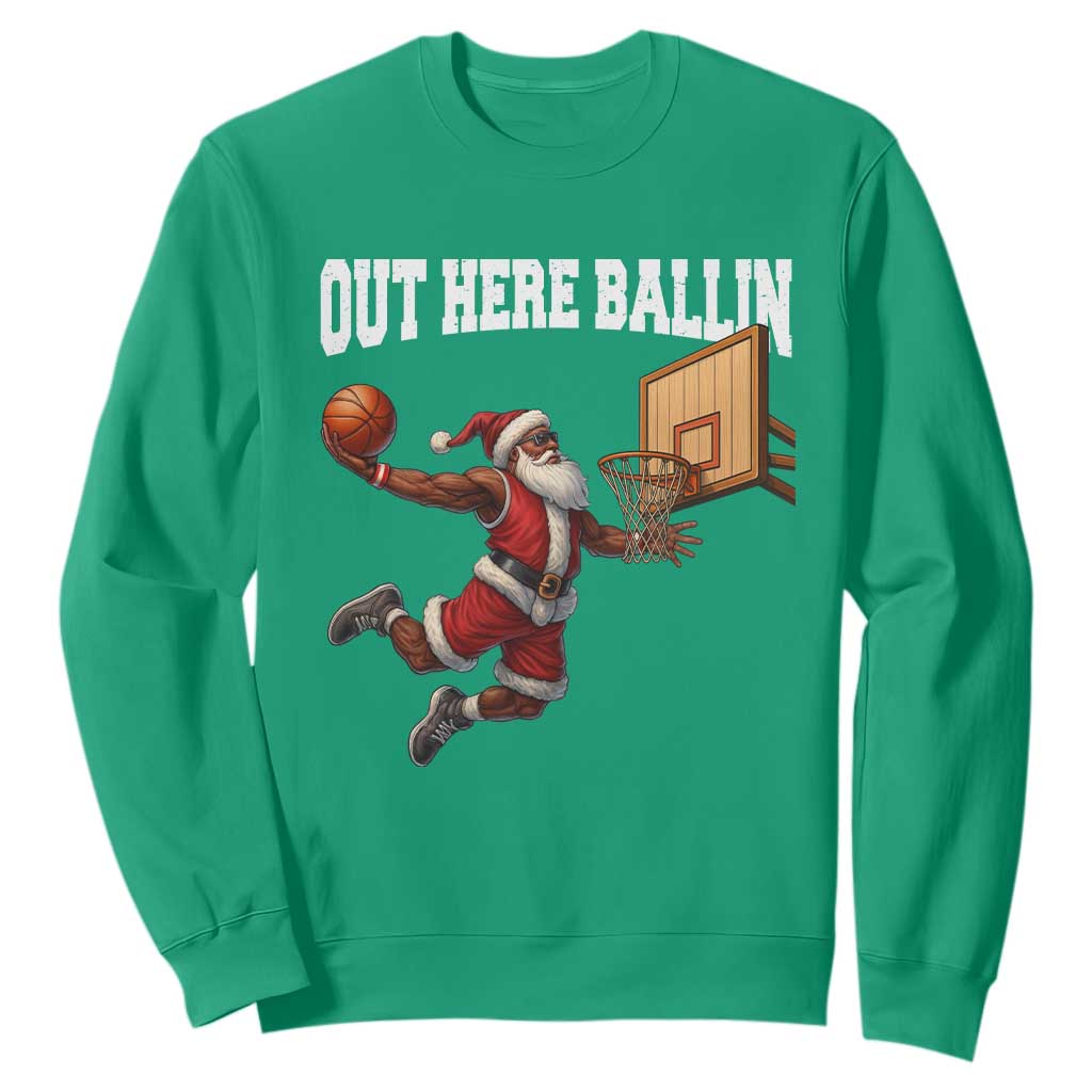 Funny Black Santa Christmas Basketball Sweatshirt Out Here Ballin Xmas Santa Sport TS11 Irish Green Print Your Wear
