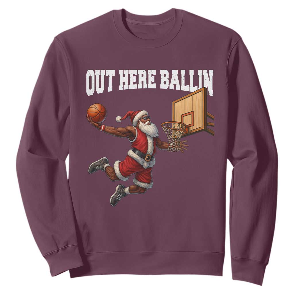 Funny Black Santa Christmas Basketball Sweatshirt Out Here Ballin Xmas Santa Sport TS11 Maroon Print Your Wear