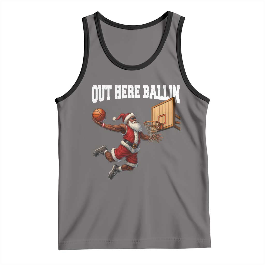 Funny Black Santa Christmas Basketball Tank Top Out Here Ballin Xmas Santa Sport - Print Your Wear