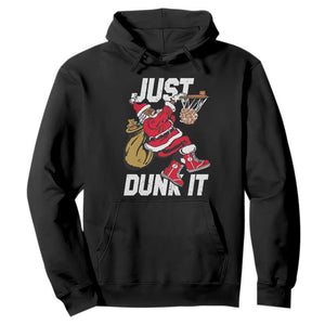 Funny Black Santa Christmas Basketball Hoodie Just Dunk It Xmas Sport TS11 Black Print Your Wear