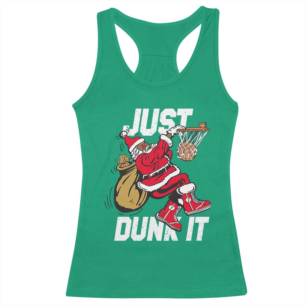 Funny Black Santa Christmas Basketball Racerback Tank Top Just Dunk It Xmas Sport - Print Your Wear
