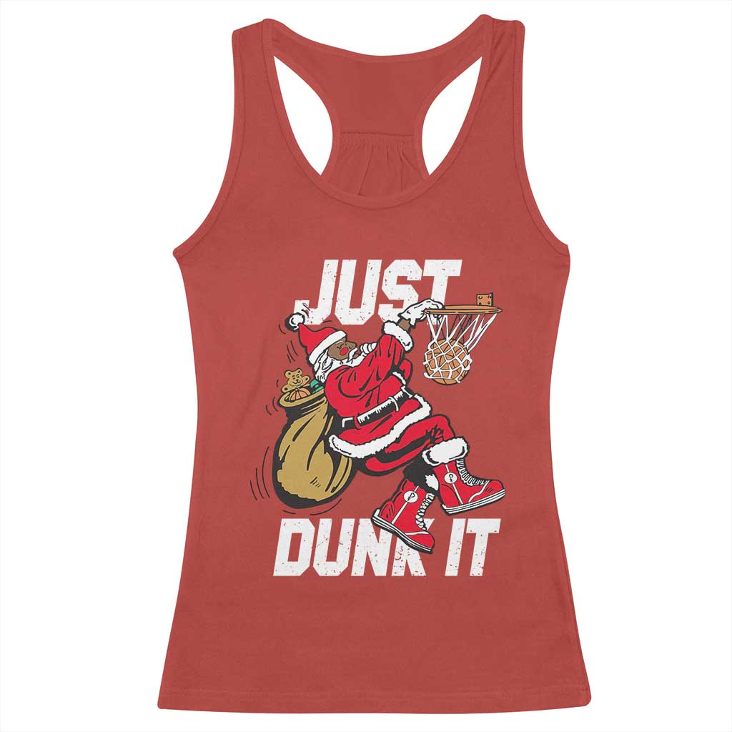 Funny Black Santa Christmas Basketball Racerback Tank Top Just Dunk It Xmas Sport - Print Your Wear