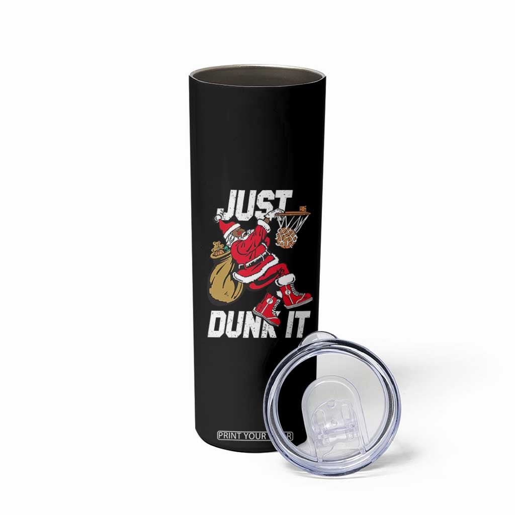 Funny Black Santa Christmas Basketball Skinny Tumbler Just Dunk It Xmas Sport TS11 Print Your Wear