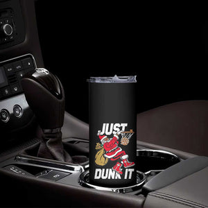 Funny Black Santa Christmas Basketball Skinny Tumbler Just Dunk It Xmas Sport TS11 Print Your Wear