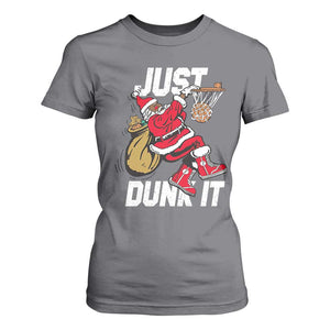 Funny Black Santa Christmas Basketball T Shirt For Women Just Dunk It Xmas Sport TS11 Charcoal Print Your Wear