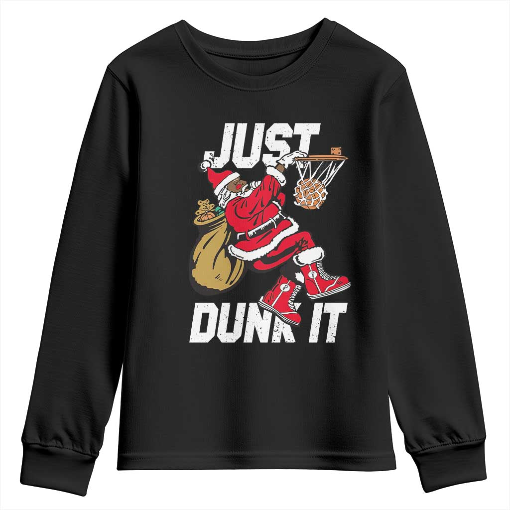 Funny Black Santa Christmas Basketball Youth Sweatshirt Just Dunk It Xmas Sport TS11 Black Print Your Wear