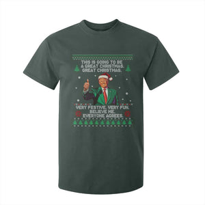 Funny Trump Christmas T Shirt For Kid This Is Going To Be A Great Christmas Very Festive Very Fun Believe Me Everyone Agrees TS11 Dark Forest Green Print Your Wear