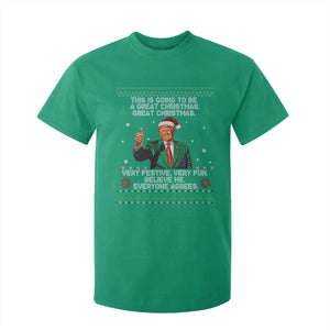 Funny Trump Christmas T Shirt For Kid This Is Going To Be A Great Christmas Very Festive Very Fun Believe Me Everyone Agrees TS11 Irish Green Print Your Wear