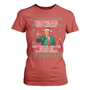 Funny Trump Christmas T Shirt For Women This Is Going To Be A Great Christmas Very Festive Very Fun Believe Me Everyone Agrees TS11 Red Print Your Wear
