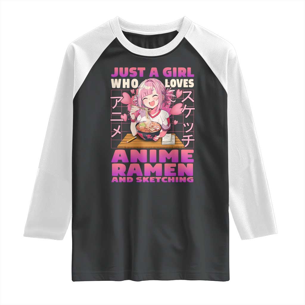Funny Just A Girl Who Loves Anime Ramen And Sketching Raglan Shirt Otaku Japanese Kawaii Anime Girl TS11 Black White Print Your Wear