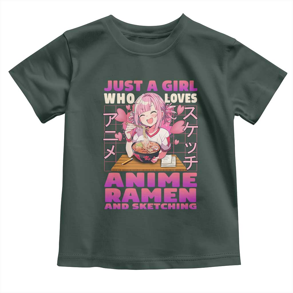 Funny Just A Girl Who Loves Anime Ramen And Sketching Toddler T Shirt Otaku Japanese Kawaii Anime Girl TS11 Dark Forest Green Print Your Wear