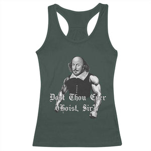 Funny Dost Thou Even Hoist Sir Gym Racerback Tank Top TS11 Dark Forest Green Print Your Wear