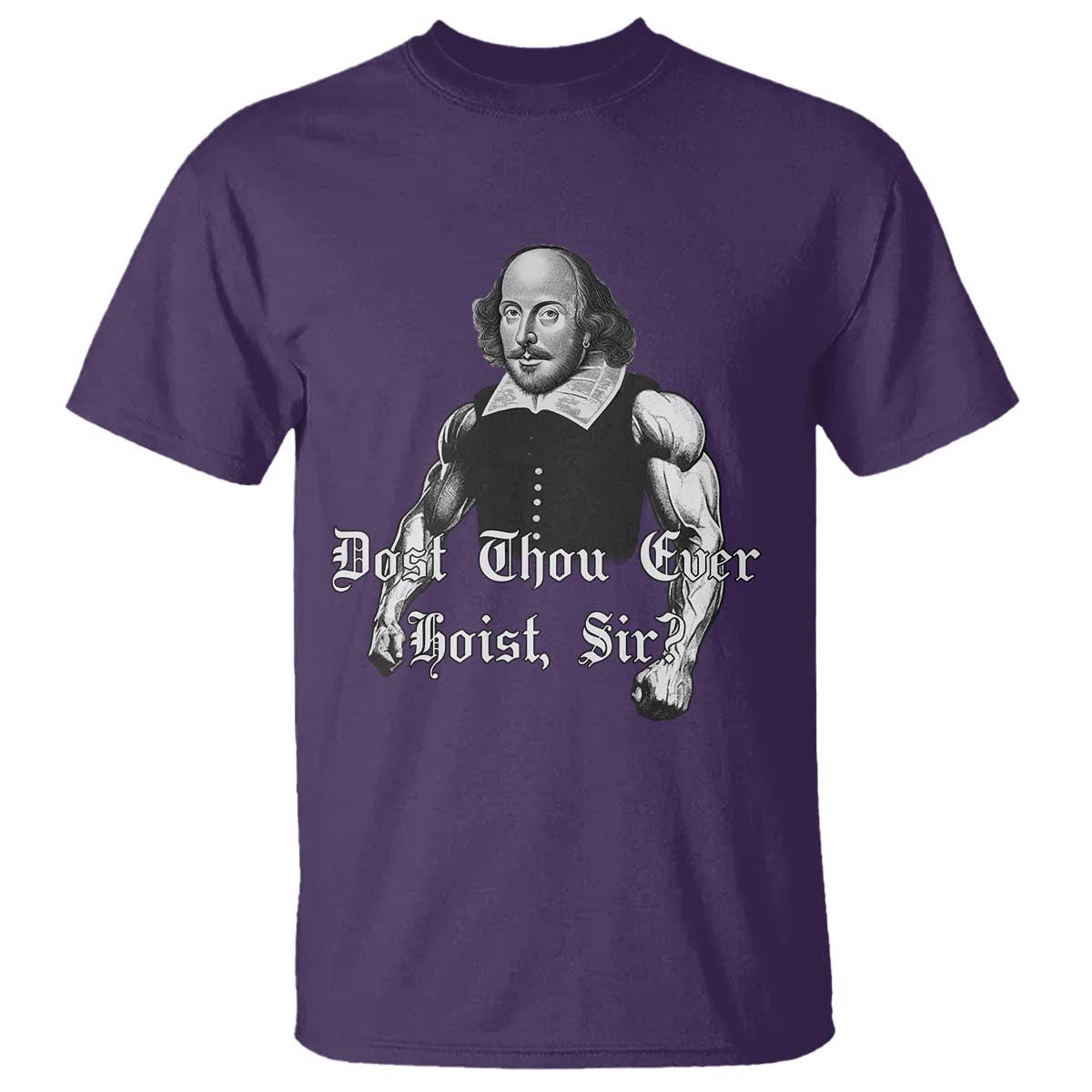 Funny Dost Thou Even Hoist Sir Gym T Shirt TS11 Purple Print Your Wear