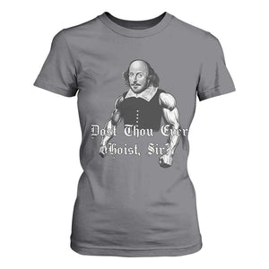 Funny Dost Thou Even Hoist Sir Gym T Shirt For Women TS11 Charcoal Print Your Wear