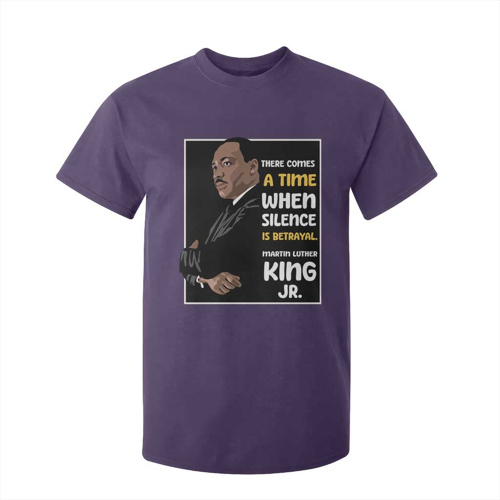 Martin Luther King Jr Quotes T Shirt For Kid There Comes A Time When Silence Is Betrayal MLK Day TS11 Purple Print Your Wear