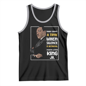 Martin Luther King Jr Quotes Tank Top There Comes A Time When Silence Is Betrayal MLK Day TS11 Black Athletic Heather Print Your Wear