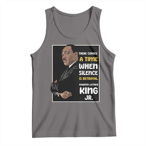 Martin Luther King Jr Quotes Tank Top There Comes A Time When Silence Is Betrayal MLK Day TS11 Deep Heather Print Your Wear