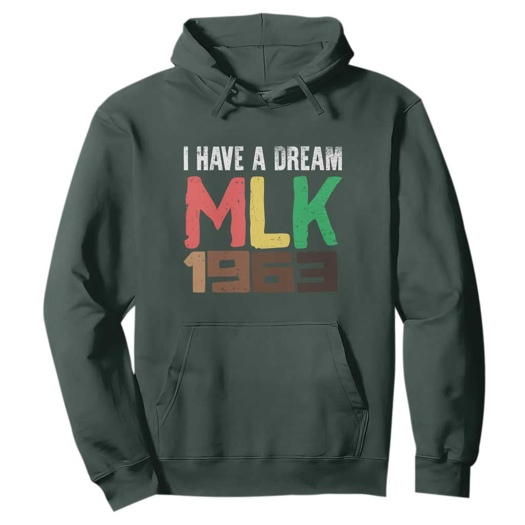 I Have A Dream Martin Luther King Hoodie MLK Day 1963 Speech TS11 Dark Forest Green Print Your Wear