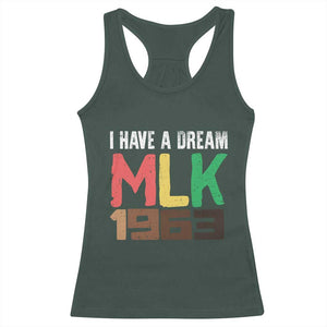 I Have A Dream Martin Luther King Racerback Tank Top MLK Day 1963 Speech TS11 Dark Forest Green Print Your Wear