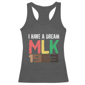 I Have A Dream Martin Luther King Racerback Tank Top MLK Day 1963 Speech TS11 Dark Heather Print Your Wear
