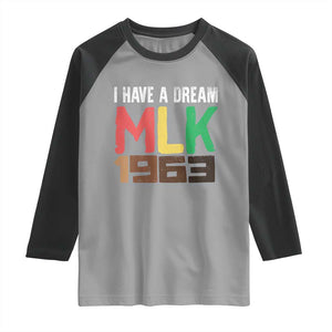 I Have A Dream Martin Luther King Raglan Shirt MLK Day 1963 Speech TS11 Sport Gray Black Print Your Wear