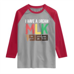 I Have A Dream Martin Luther King Raglan Shirt MLK Day 1963 Speech TS11 Sport Gray Red Print Your Wear