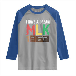 I Have A Dream Martin Luther King Raglan Shirt MLK Day 1963 Speech TS11 Sport Gray Royal Print Your Wear