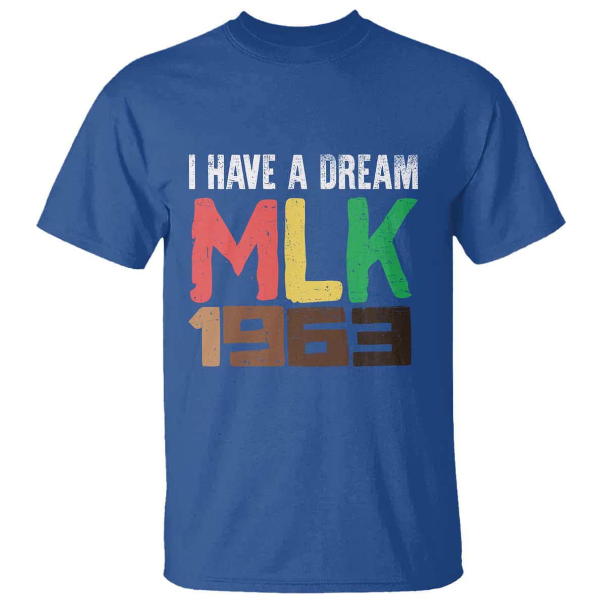 I Have A Dream Martin Luther King T Shirt MLK Day 1963 Speech TS11 Royal Blue Print Your Wear