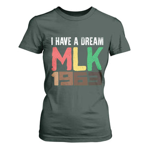 I Have A Dream Martin Luther King T Shirt For Women MLK Day 1963 Speech TS11 Dark Forest Green Print Your Wear