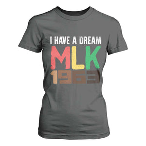 I Have A Dream Martin Luther King T Shirt For Women MLK Day 1963 Speech TS11 Dark Heather Print Your Wear