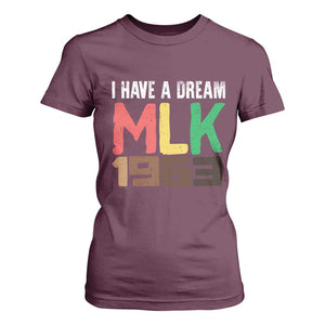 I Have A Dream Martin Luther King T Shirt For Women MLK Day 1963 Speech TS11 Maroon Print Your Wear