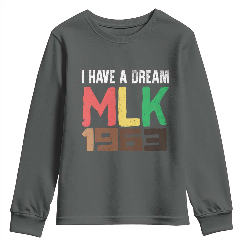I Have A Dream Martin Luther King Youth Sweatshirt MLK Day 1963 Speech TS11 Dark Heather Print Your Wear