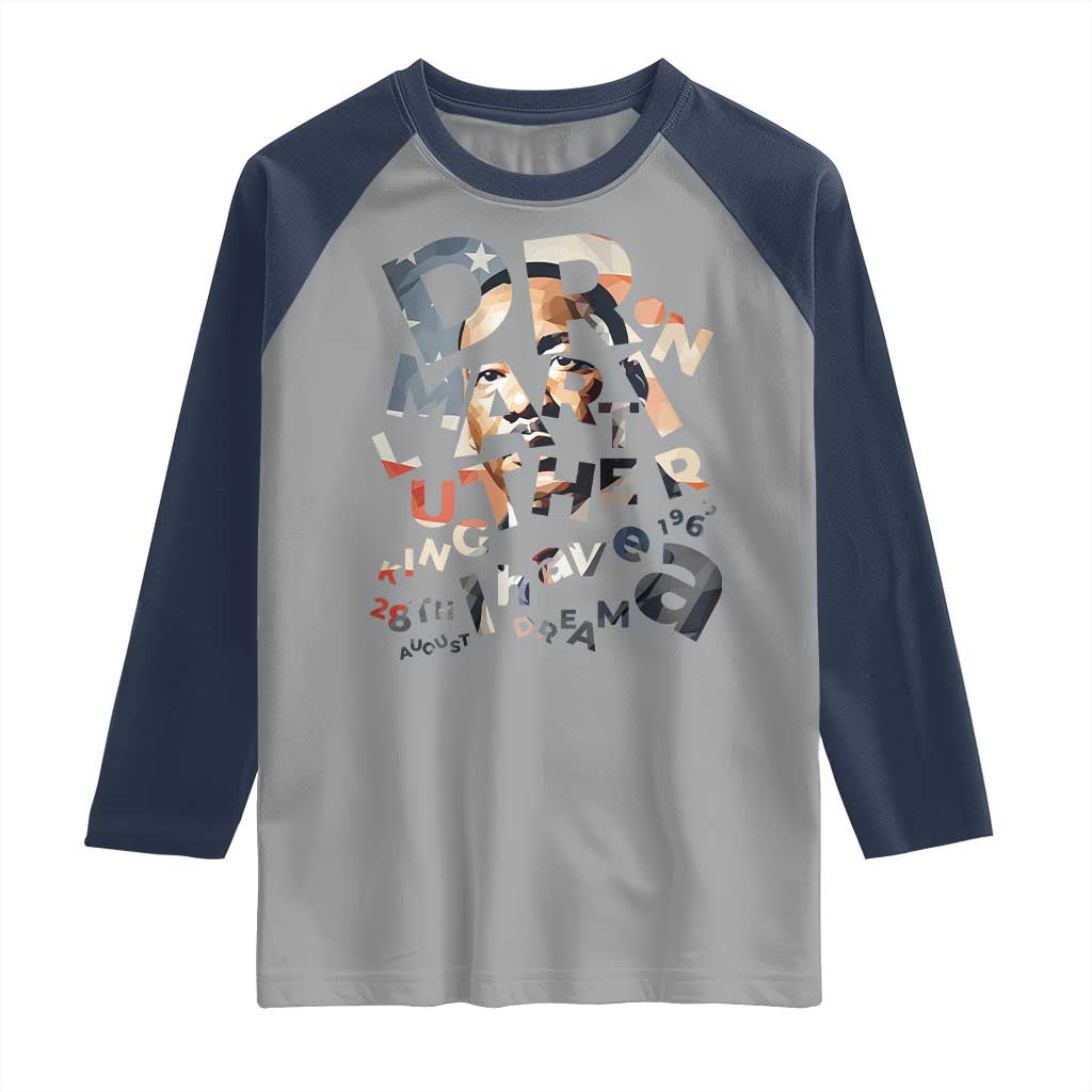 I Have A Dream Dr. Martin Luther King Raglan Shirt MLK Day 1963 TS11 Sport Gray Navy Print Your Wear