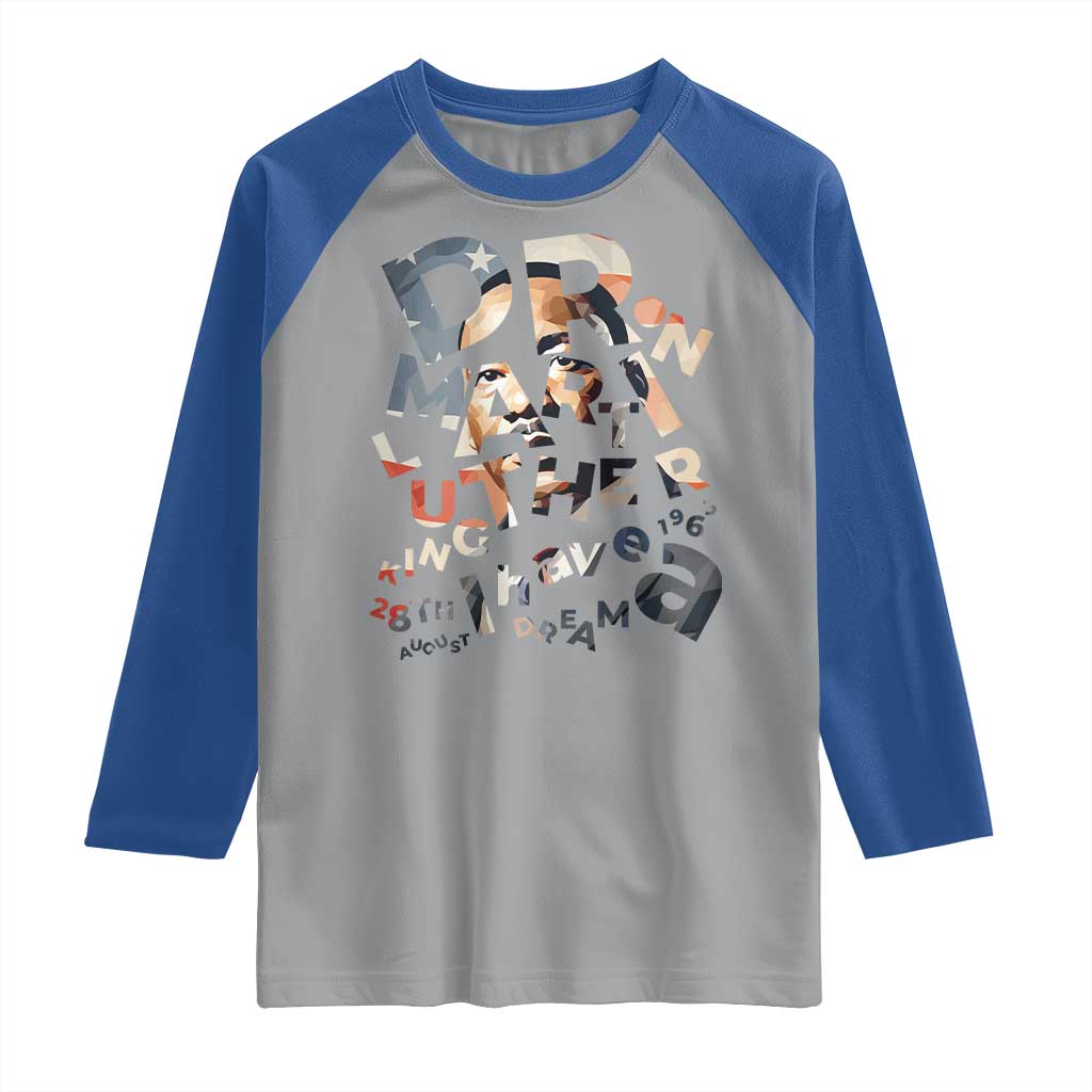 I Have A Dream Dr. Martin Luther King Raglan Shirt MLK Day 1963 TS11 Sport Gray Royal Print Your Wear