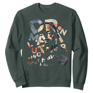 I Have A Dream Dr. Martin Luther King Sweatshirt MLK Day 1963 TS11 Dark Forest Green Print Your Wear