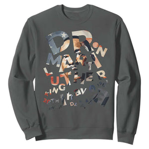 I Have A Dream Dr. Martin Luther King Sweatshirt MLK Day 1963 TS11 Dark Heather Print Your Wear