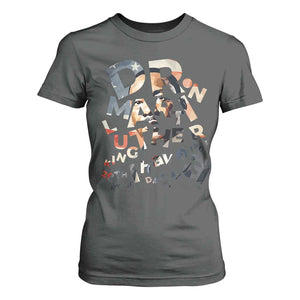 I Have A Dream Dr. Martin Luther King T Shirt For Women MLK Day 1963 TS11 Dark Heather Print Your Wear
