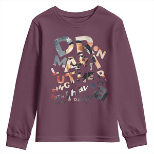 I Have A Dream Dr. Martin Luther King Youth Sweatshirt MLK Day 1963 TS11 Maroon Print Your Wear