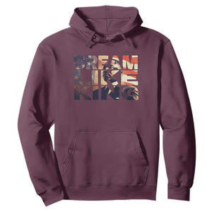 Dream Like King Dr. Martin Luther King Hoodie MLK Day Vintage American Flag TS11 Maroon Print Your Wear
